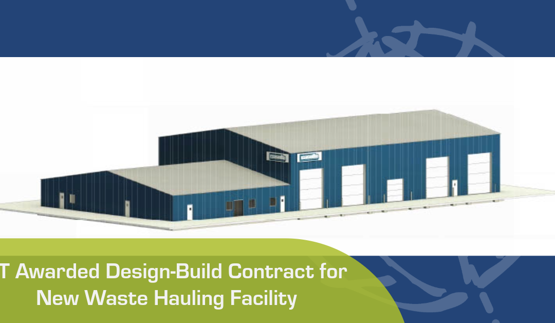 ET Awarded Design-Build Contract for New Waste Hauling Facility in Moreau, New York